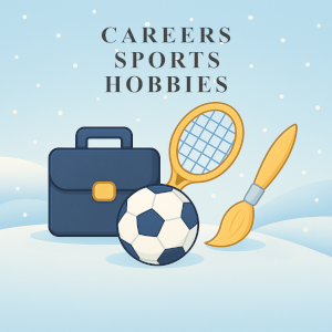 Careers/Sports/Hobbies