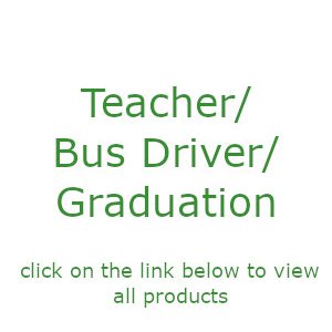 Teacher/Bus Driver/Graduation